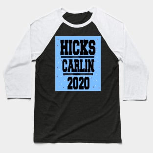 Hicks/Carlin 2020 Baseball T-Shirt